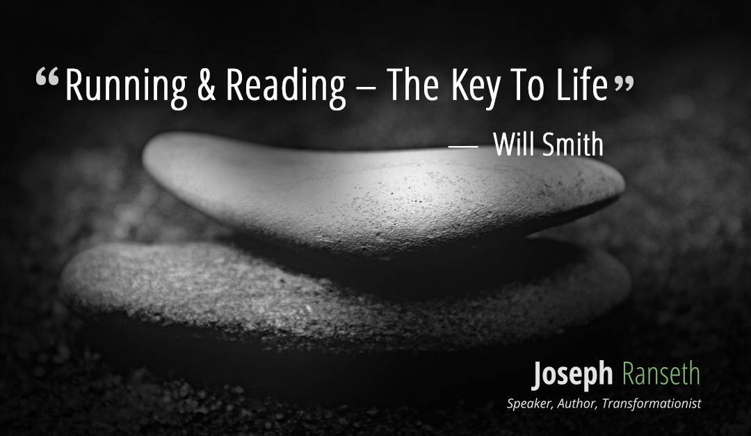 Running & Reading – The Key To Life as per Will Smith