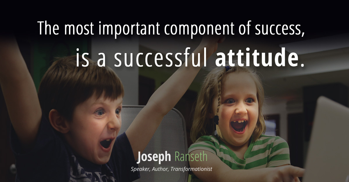 The most important component of success, is a successful attitude.