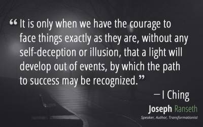 It is only when we have the courage to face things exactly as they are… I Ching #quote