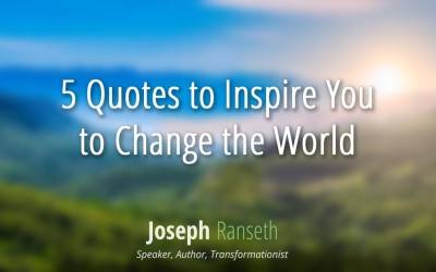 5 Quotes that will inspire you to Be The Change you want to see in world