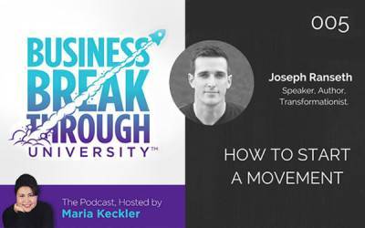 Podcast with Maria Keckler, Business Breakthrough University