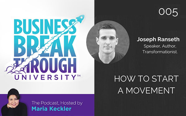 Podcast with Maria Keckler, Business Breakthrough University